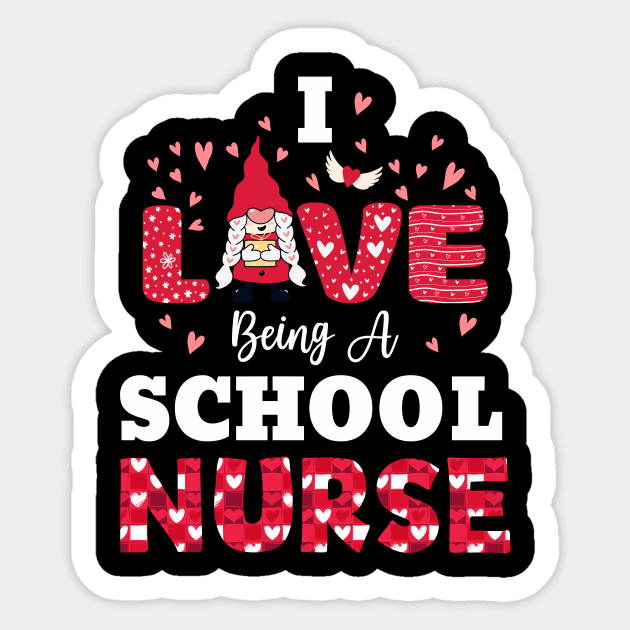 I Love Being A School Nurse Valentine Sticker by Hensen V parkes